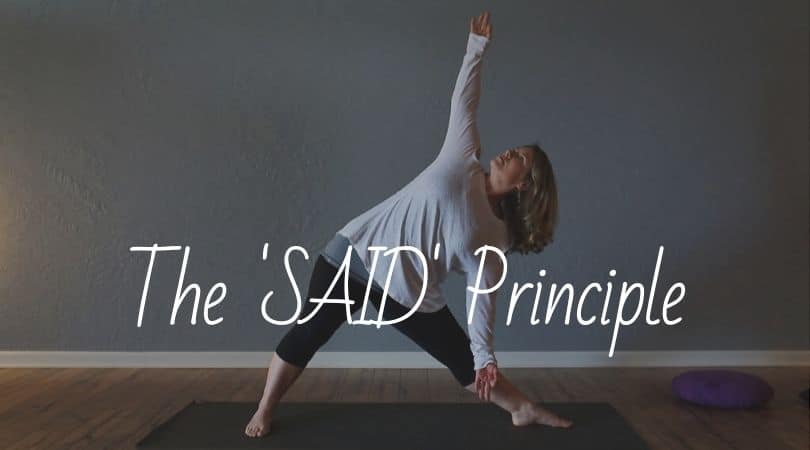 The SAID Principle