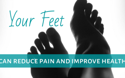 Your Feet Can Reduce Pain & Improve Health