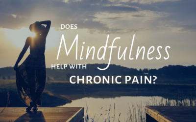Does Mindfulness Help with Chronic Pain?