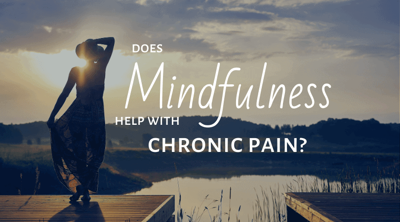 Does Mindfulness Help With Chronic Pain? | Mindful Alignment With Linda