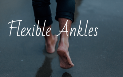 Flexible Ankles