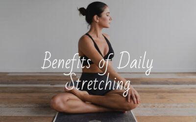 Benefits of Daily Stretching