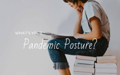 Proper Alignment: What’s YOUR Pandemic Posture?