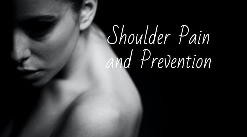 Shoulder Pain and Prevention