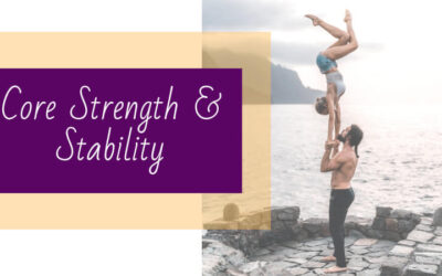 Core Strength and Stability