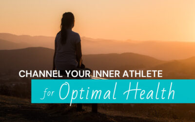 Channel Your Inner Athlete for Optimal Health