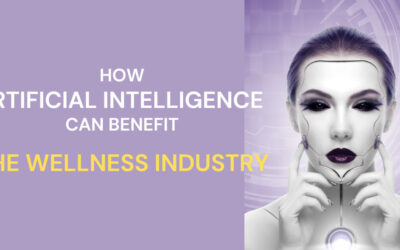 How Artificial Intelligence Can Benefit the Wellness Industry