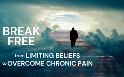 Break Free from Limiting Beliefs to Overcome Chronic Pain